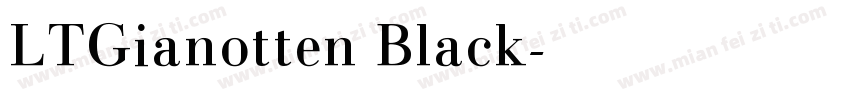 LTGianotten Black字体转换